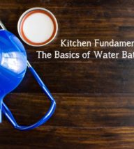 Kitchen Fundamentals: The Basics of Water Bath Canning